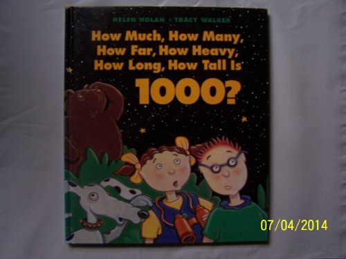 9781550741643: How Much, How Many, How Far, How Heavy, How Long, How Tall Is 1000
