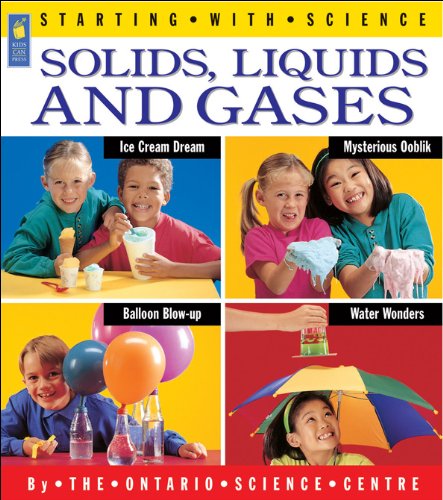 9781550741957: Solids, Liquids and Gases (Starting With Science Series)