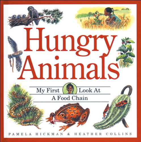 Stock image for Hungry Animals: My First Look at a Food Chain (Child's First Look at Nature - A Unique Flap-Book Series) for sale by WorldofBooks