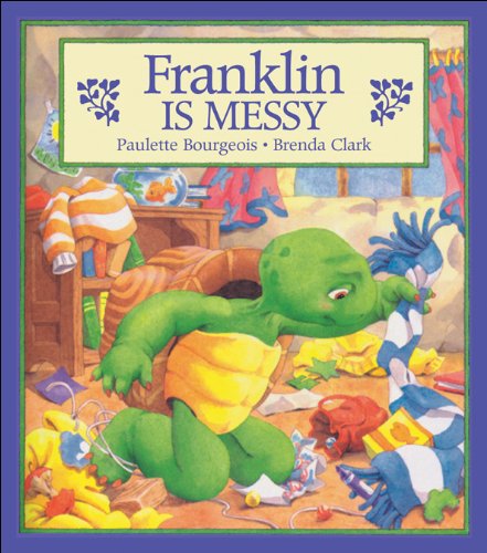 9781550742459: Franklin Is Messy (Franklin (Kids Can Audio))