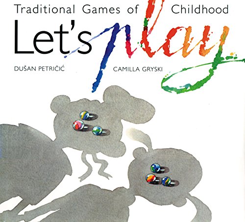 Stock image for Let's Play Traditional Games of Childhood for sale by B-Line Books