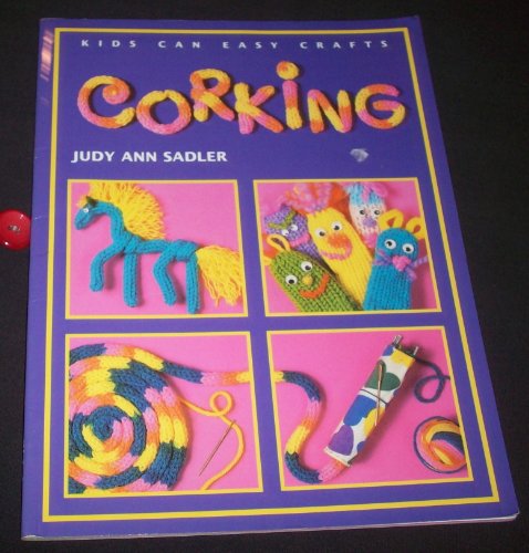 Imagen de archivo de Corking (Kids Can Do It) a la venta por SecondSale