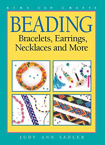 Beispielbild fr Beading: Bracelets, Earrings, Necklaces and More (Kids Can Do It) zum Verkauf von WorldofBooks