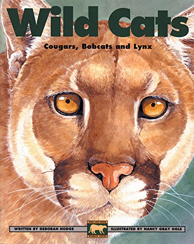 Imagen de archivo de Wild Cats: Cougars, Bobcats and Lynx (Kids Can Press Wildlife Series) a la venta por SecondSale