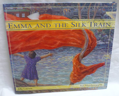 Stock image for Emma and the Silk Train for sale by Better World Books: West