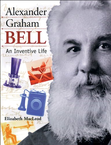 Imagen de archivo de Alexander Graham Bell : An Inventive Life a la venta por Better World Books