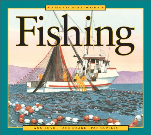 Stock image for Fishing (America at Work) for sale by Irish Booksellers