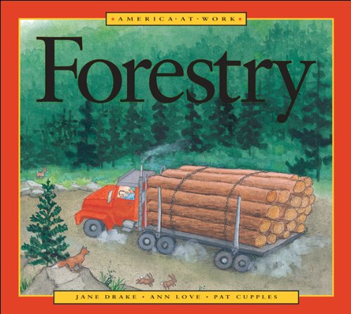 Beispielbild fr Forestry (America at Work) zum Verkauf von BooksRun