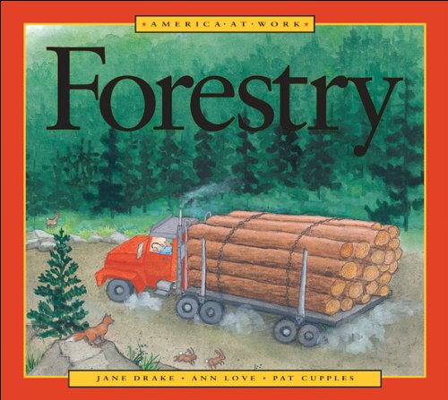 9781550744620: Forestry (America at Work Series)