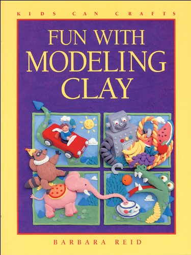 Stock image for Fun with Modeling Clay for sale by Better World Books: West