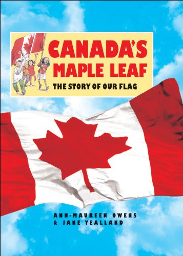 Stock image for Canada's Maple Leaf: The Story of Our Flag for sale by Decluttr