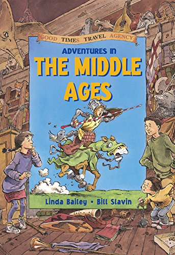 9781550745382: Adventures in the Middle Ages (The Good Times Travel Agency)
