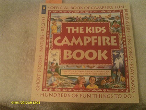 9781550745399: The Kids Campfire Book: Official Book of Campfire Fun (Family Fun)