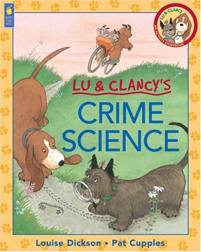 9781550745528: Lu & Clancy's Crime Science (Lu & Clancy Activity Storybook)