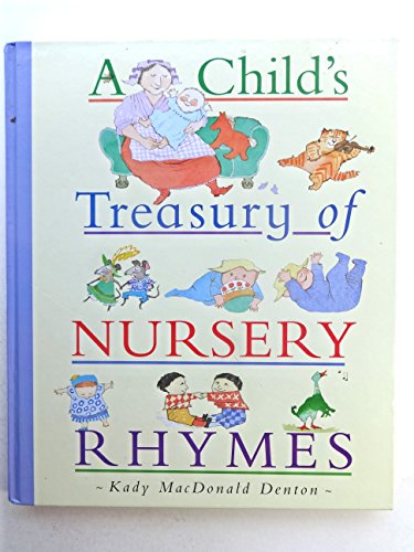9781550745542: Child's Treasury of Nursery Rhymes, A