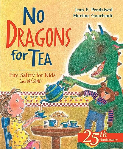 9781550745719: No Dragons for Tea: Fire Safety for Kids (and Dragons)