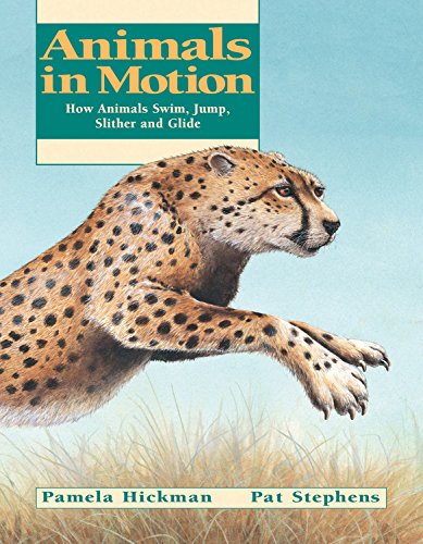 Beispielbild fr Animals in Motion: How Animals Swim, Jump, Slither and Glide (Animal Behavior) zum Verkauf von Wonder Book