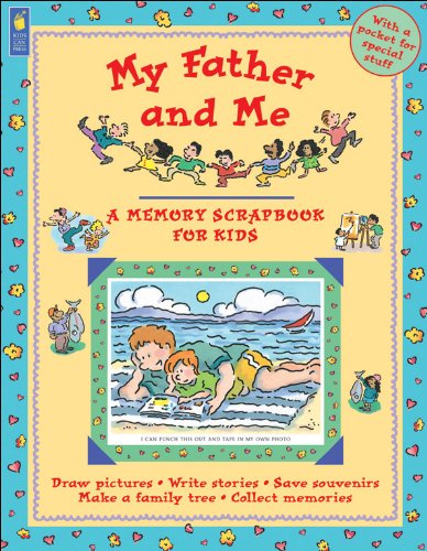 Stock image for My Father and Me (A Memory Scrapbook for Kids) for sale by SecondSale