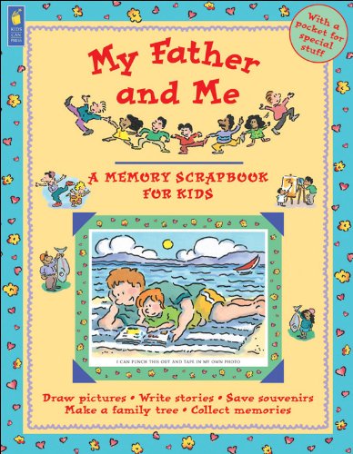 9781550746372: My Father and Me (A Memory Scrapbook for Kids)