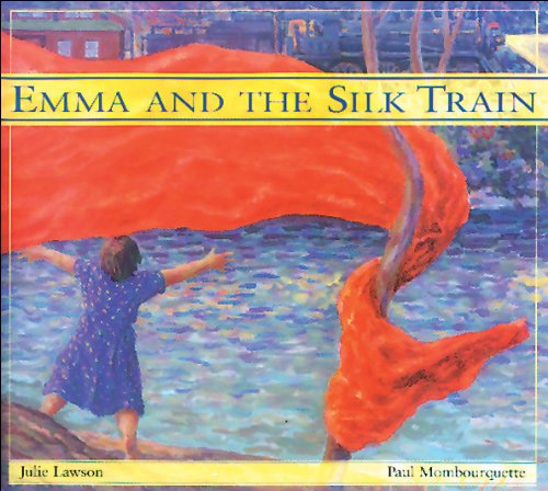 Stock image for Emma and the Silk Train for sale by Better World Books: West