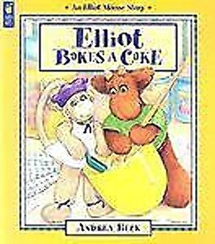 9781550746969: Elliot Bakes a Cake (Elliot Moose Story)