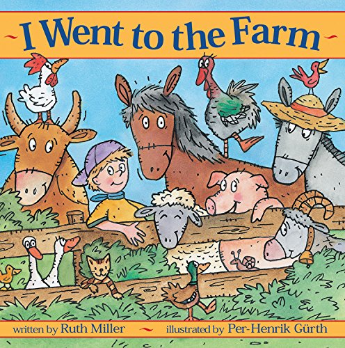 Stock image for I Went to the Farm for sale by Better World Books