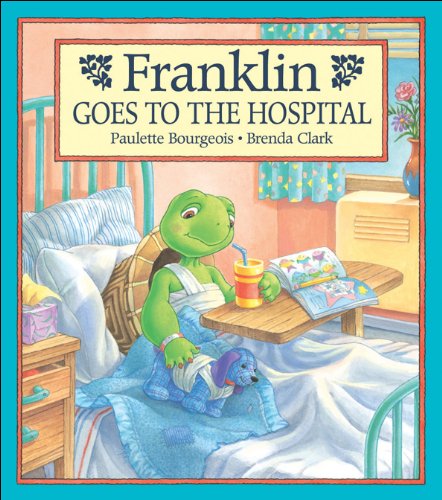 9781550747324: Franklin Goes to the Hospital (Franklin TV Storybook)