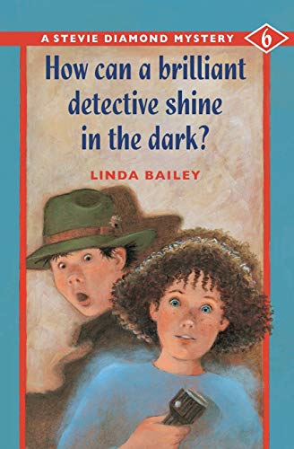 9781550747508: How Can a Brilliant Detective Shine in the Dark? (Stevie Diamond Mystery)