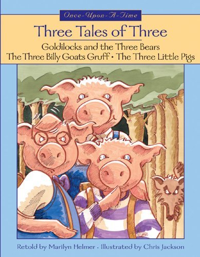 Beispielbild fr Three Tales of Three (Once-Upon-a-Time) zum Verkauf von GF Books, Inc.