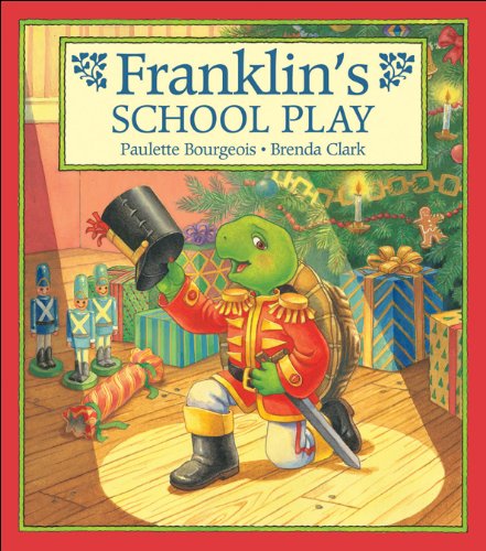 Franklin's School Play (9781550747607) by Bourgeois, Paulette