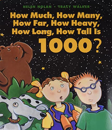 Beispielbild fr How Much, How Many, How Far, How Heavy, How Long, How Tall Is 1000? zum Verkauf von Your Online Bookstore