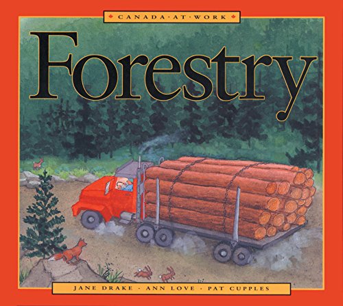 Stock image for Forestry (Canada at Work) for sale by Zoom Books Company