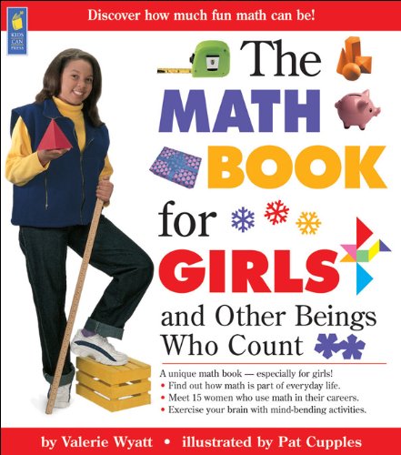 Stock image for Math Book for Girls, The: and Other Beings Who Count (Books for Girls) Wyatt, Valerie and Cupples, Pat for sale by TheJunkStore