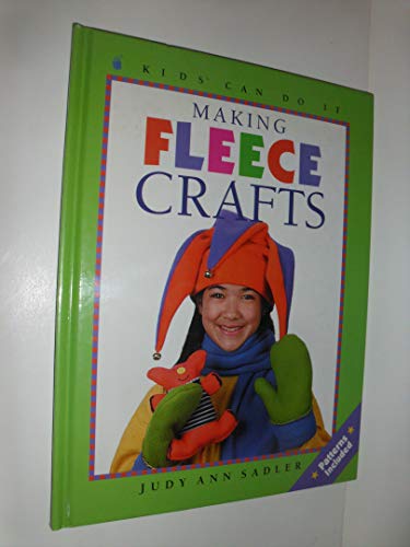 Stock image for Making Fleece Crafts (Kids Can Do It) for sale by HPB Inc.