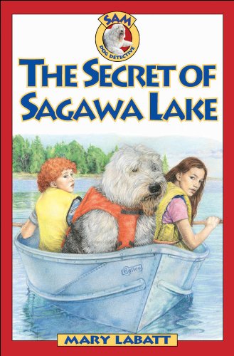 Secret of Sagawa Lake, The (Sam: Dog Detective) (9781550748895) by Labatt, Mary