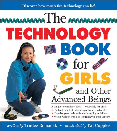 Beispielbild fr Technology Book for Girls, The: and Other Advanced Beings (Books for Girls) zum Verkauf von dsmbooks