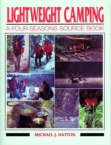 Stock image for Lightweight Camping: A Four Seasons Source Book for sale by One Planet Books