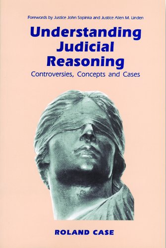 Stock image for Understanding Judicial Reasoning: Controversies, Concepts and Cases for sale by Bay Used Books