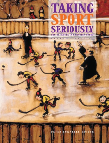 Taking Sport Seriously: Social Issues in Canadian Sport - Donnelly, Peter S.