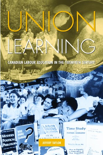 Stock image for Union Learning: Canadian Labour Education in the Twentieth Century for sale by GF Books, Inc.