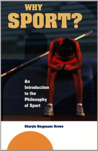 Stock image for Why Sport?: An Introduction to the Philosophy of Sport for sale by Campbell Bookstore