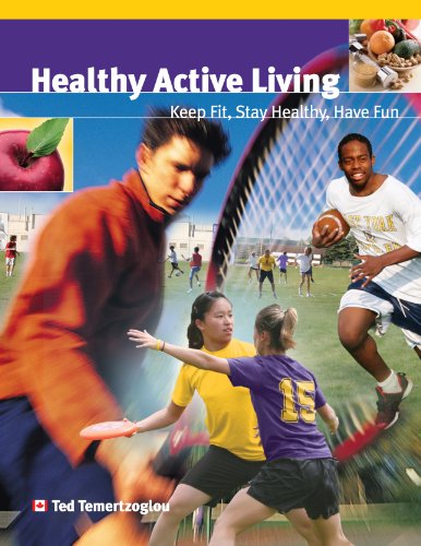 Imagen de archivo de Healthy Active Living: Keep Fit, Stay Healthy, Have Fun a la venta por ThriftBooks-Atlanta