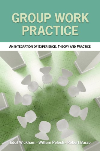 Stock image for Group Work Practice: An Integration of Experience, Theory and Practice for sale by GF Books, Inc.