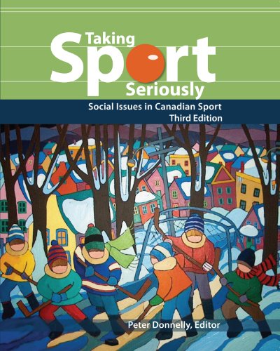 Beispielbild fr Taking Sport Seriously : Social Issues in Canadian Sport zum Verkauf von Better World Books