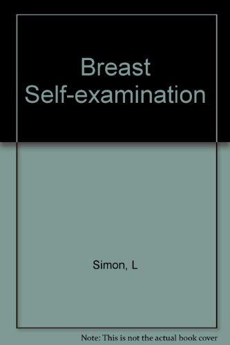 Breast Self-examination (9781550807967) by Simon, L; Narini, P; Harris, J.