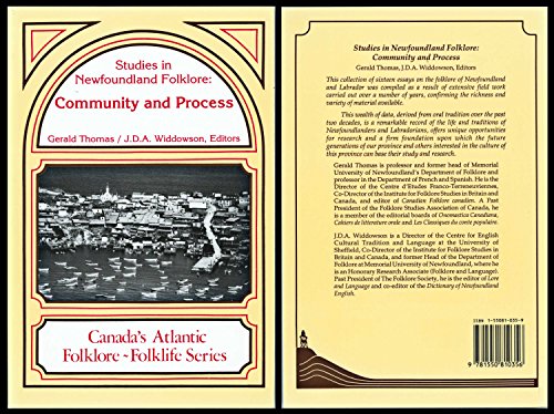 Studies in Newfoundland Folklore: Community and Proess. [Edited by Gerald Thomas and J. D. A. Wid...