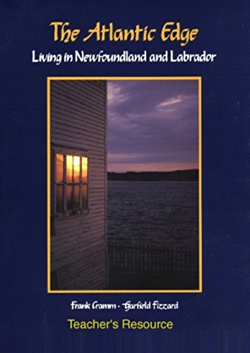 Imagen de archivo de The Atlantic Edge: Living in Newfoundland & Labrador a la venta por Revaluation Books