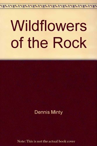 Beispielbild fr Wildflowers of the rock zum Verkauf von Kennys Bookshop and Art Galleries Ltd.