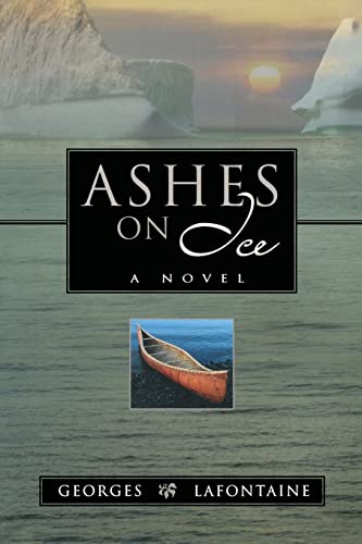 Imagen de archivo de Ashes on Ice: a novel a la venta por Half Price Books Inc.
