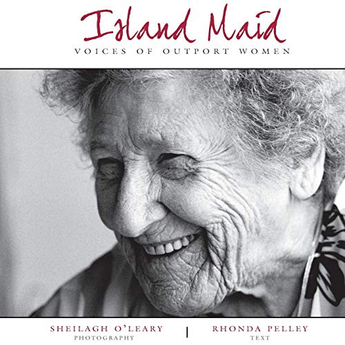

Island Maid - Voices of Outport Women (Paperback or Softback)
